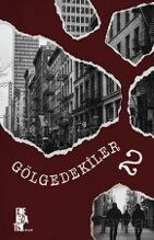 Gölgedekiler 2 - Edebiyatist Yayınevi