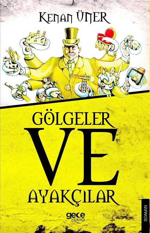 Gölgeler ve Ayakçılar - Gece Kitaplığı