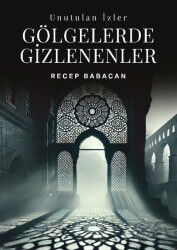 Gölgelerde Gizlenenler - Kitap Dostu Yayınları