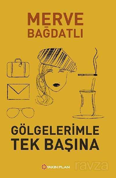 Gölgelerimle Tek Başına - 1