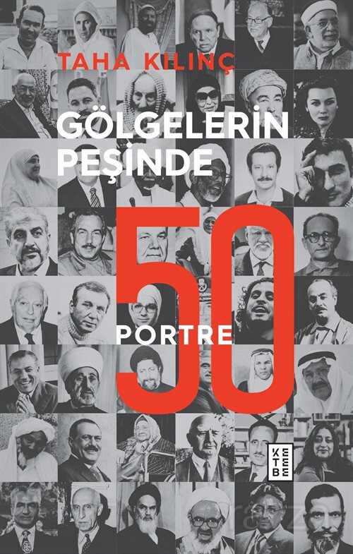 Gölgelerin Peşinde: 50 Portre - Ketebe Yayınevi
