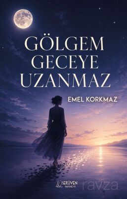 Gölgem Geceye Uzanmaz - 1