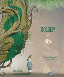 Gölgem ve Ben - Ketebe Çocuk
