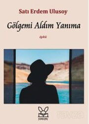Gölgemi Aldım Yanıma - Kanguru Kitap