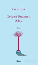 Gölgesi Budanan Ağaç - Şule Yayınları