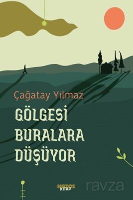 Gölgesi Buralara Düşüyor - 1