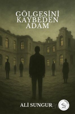 Gölgesini Kaybeden Adam - 1