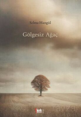 Gölgesiz Ağaç - 1