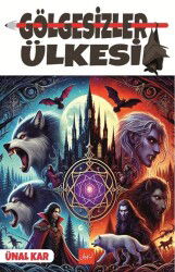 Gölgesizler Ülkesi - Atakar Yayıncılık