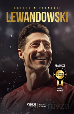 Gollerin Efendisi Robert Lewandowski - 1