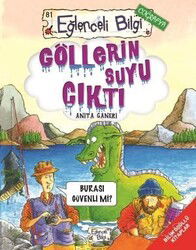 Göllerin Suyu Çıktı - Eğlenceli Bilgi