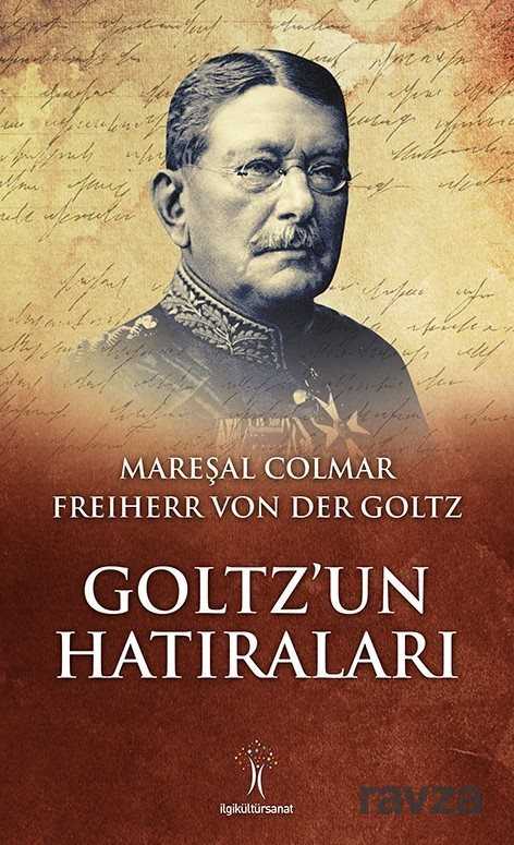 Goltz'un Hatıraları - İlgi Kültür Sanat Yayınları
