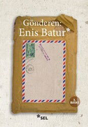 Gönderen: Enis Batur - Sel Yayınları