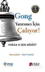 Gong Yatırımcı İçin Çalıyor! - Scala Yayıncılık