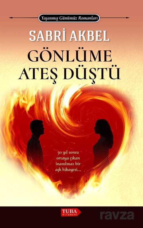 Gönlüme Ateş Düştü - Tuba Kitabevi