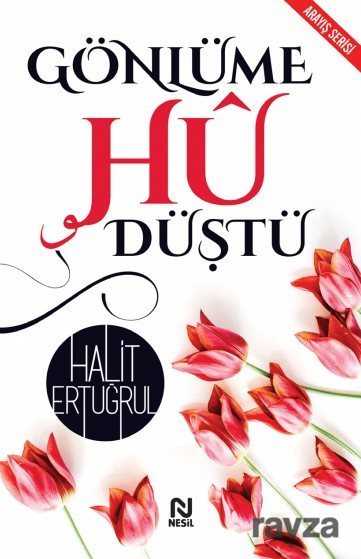 Gönlüme Hû Düştü - Nesil Yayınları