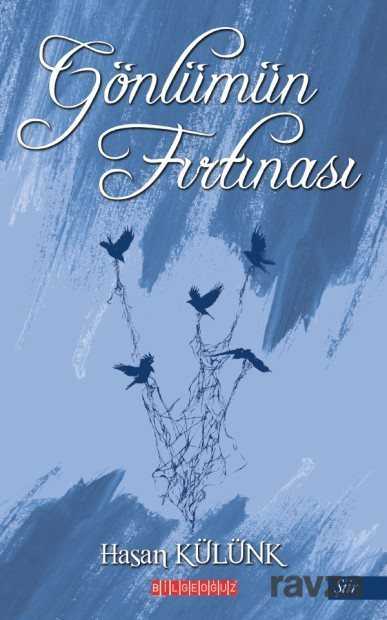 Gönlümün Fırtınası - Bilgeoğuz Yayınları