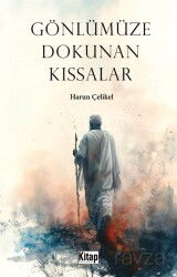 Gönlümüze Dokunan Kıssalar - Kitap Dünyası (Konya)