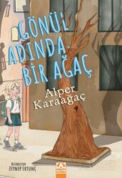 Gönül Adında Bir Ağaç - Altın Kitaplar