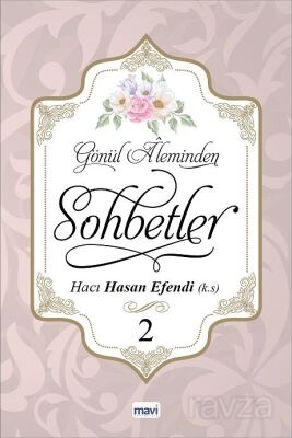 Gönül Aleminden Sohbetler 2 - 1