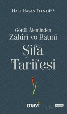 Gönül Aleminden Zahiri ve Batıni Şifa Tarifesi - 1