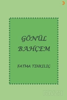 Gönül Bahçem - 1