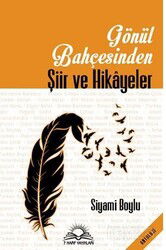 Gönül Bahçesinden Şiir ve Hikayeler - 7 Harf Yayınları