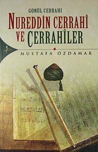 Gönül Cerrahı Nureddin Cerrahi ve Cerrahiler - 1