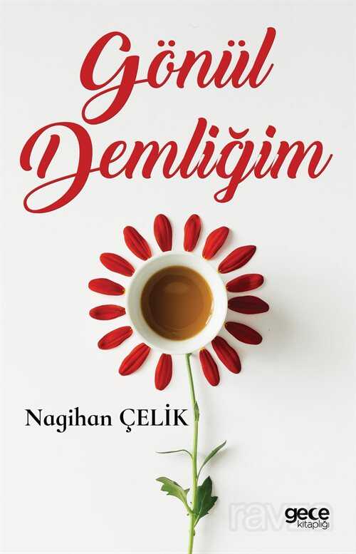 Gönül Demliğim - Gece Kitaplığı