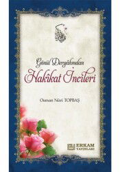 Gönül Dergahından Hakikat İncileri - Erkam Yayınları