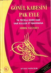 Gönül Kabesini Pak Eyle - Şelale Yayınları