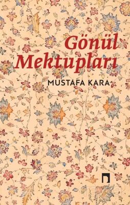 Gönül Mektupları - 1