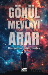 Gönül Mevlayı Arar - Kitap Dünyası (Konya)