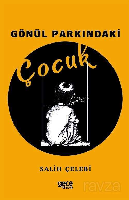 Gönül Parkındaki Çocuk - Gece Kitaplığı