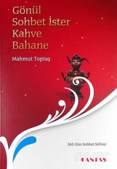 Gönül Sohbet İster Kahve Bahane - Cantaş Yayıncılık