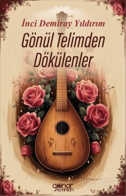 Gönül Telimden Dökülenler - 1