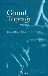 Gönül Toprağı / Nail Baba - Ataç Yayınları