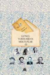 Gönül Yurdumdan Mektuplar 1 - Artshop Yayıncılık