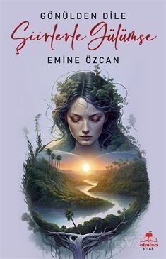 Gönülden Dile Şiirlerle Gülümse - 1