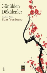 Gönülden Dökülenler - Babıali Kitaplığı