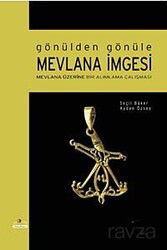 Gönülden Gönüle Mevlana İmgesi - Ütopya Yayınevi