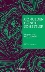 Gönülden Gönüle Sohbetler - Takdim