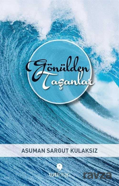 Gönülden Taşanlar - Tuti Kitap