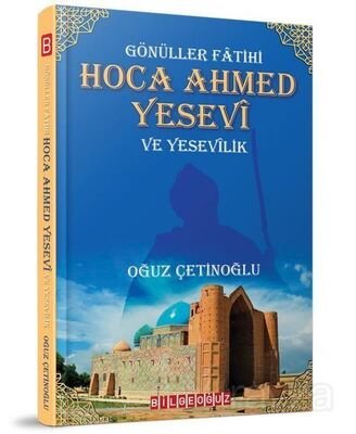 Gönüller Fatihi Hoca Ahmed Yesevi ve Yesevilik - 1