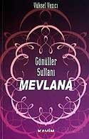 Gönüller Sultanı Mevlana - Kavim Yayıncılık