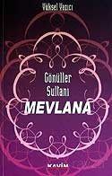 Gönüller Sultanı Mevlana - 1