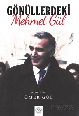 Gönüllerdeki Mehmet Gül - 1