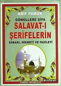 Gönüllere Şifa Salavat-ı Şeriflerin Esrarı, Hikmeti ve Fazileti (Dua-095/P13) (Cep Boy) - Pamuk Yayıncılık