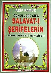 Gönüllere Şifa Salavat-ı Şeriflerin Esrarı, Hikmeti ve Fazileti (Dua-097/P15) Dergi Boy - Pamuk Yayıncılık