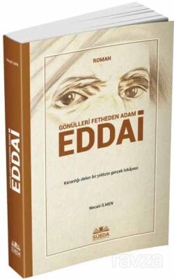 Gönülleri Fetheden Adam Eddai - 1
